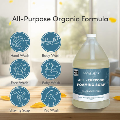 SoCal Suds &amp; Company 128oz Certified Organic Foaming Hand &amp; Body Wash - Gentle Natural Body,Baby &amp; Face Wash for Sensitive Skin, Moisturizing All-Purpose Foaming Soap &amp; More - Fragrance Free